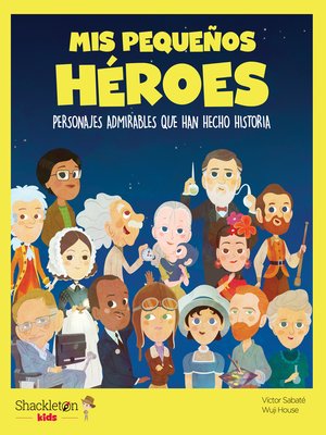 cover image of Mis pequeños héroes